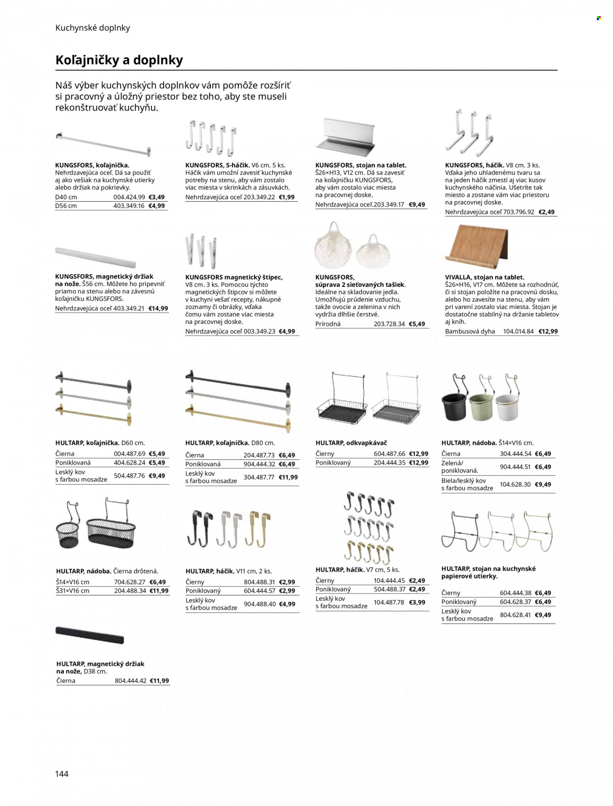 Leták IKEA - Produkty v akcii - odkvapkávač, nádoba, háčik, stojan, štípec, stojan na nože, držiak na pokrievky, vešiak. Strana 144.