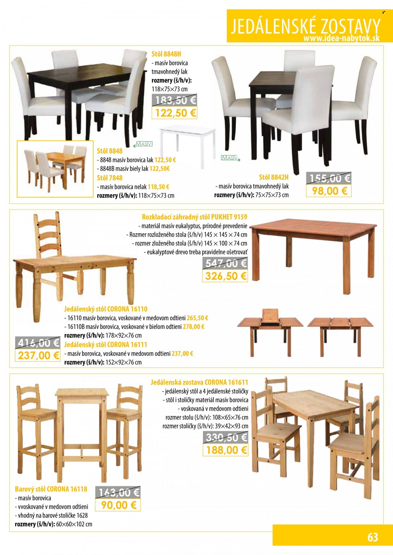 thumbnail - Leták IDEA nábytok - Produkty v akcii - jedálenský stôl, barový stôl, jedálenská zostava, jedálenská stolička, zahradný nábytok, záhradný stôl. Strana 63.