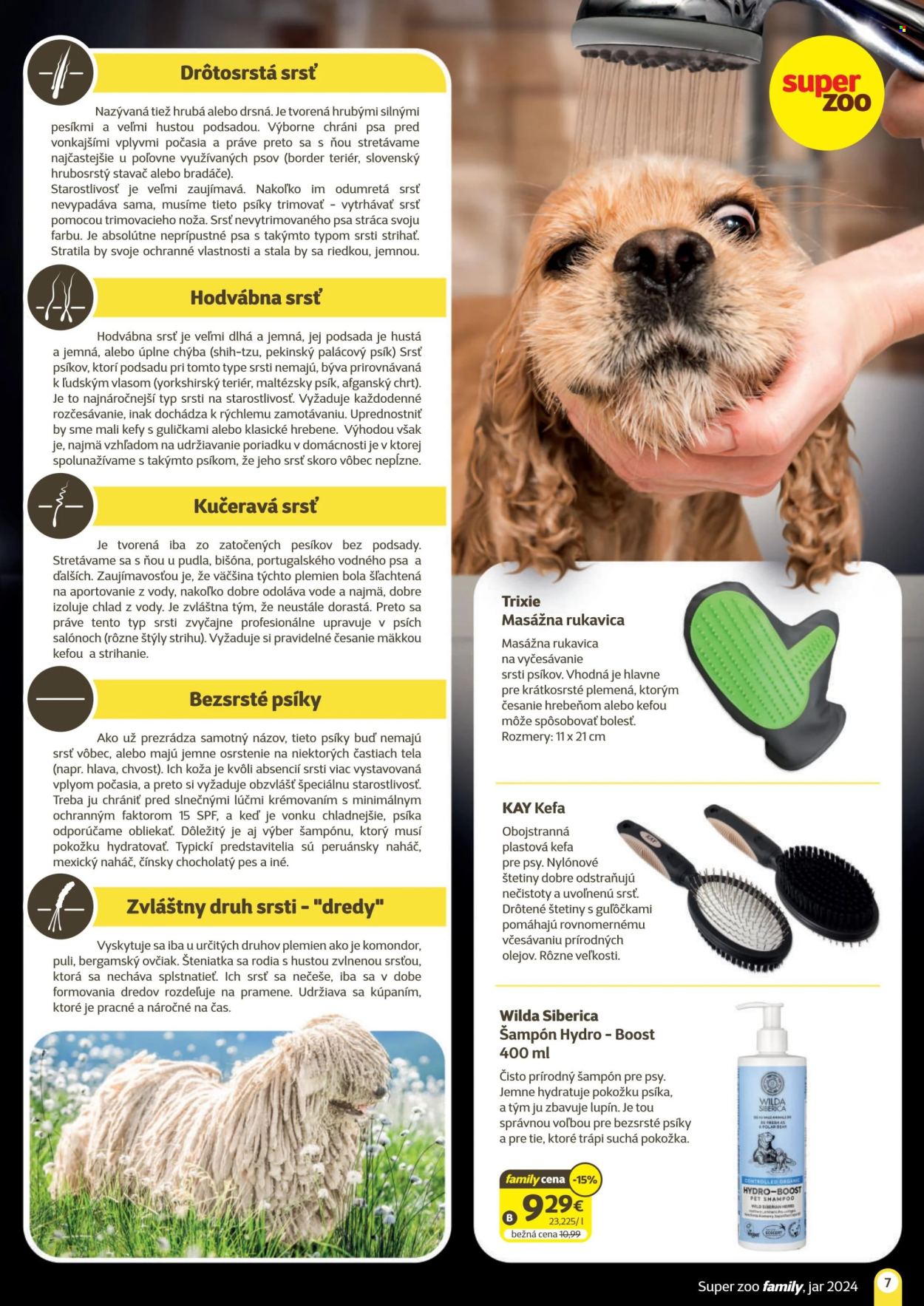 thumbnail - Leták SUPER ZOO - Produkty v akcii - šampón pre psy, doplnky pre zvieratá, kefa pre psov, masážna rukavica, rukavice. Strana 7.