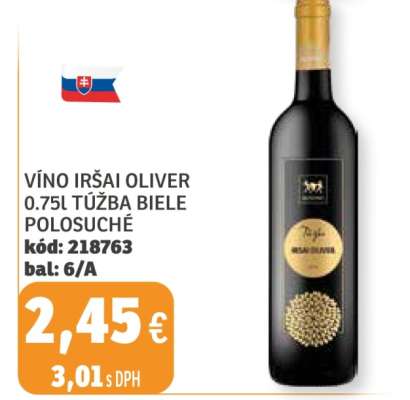 VÍNO IRŠAI OLIVER 0.75L TÚŽBA BIELE POLOSUCHÉ