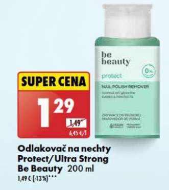 Odlakovač na nechty Protect/Ultra Strong Be Beauty 200 ml