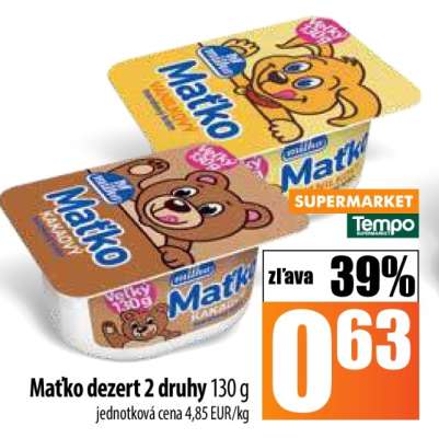 Maťko dezert 2 druhy