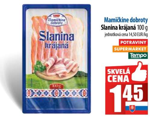 Mamičkine dobroty Slanina krájaná 100 g