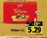 Tatiana 140g