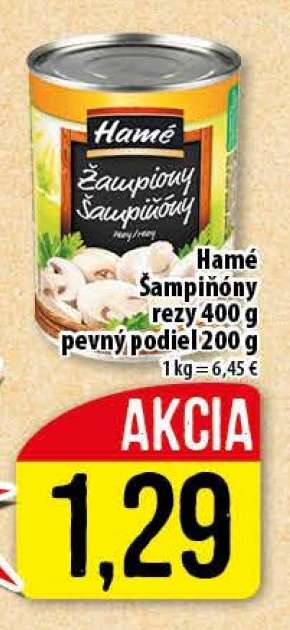 Hamé Šampiňóny rezy 400 g