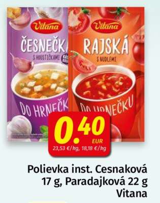 Polievka inst. Cesnaková 17 g, Paradajková 22 g Vitana