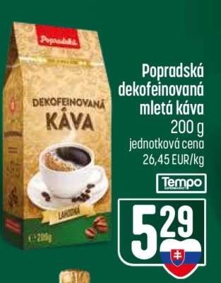 Popradská Dekofeinovaná mletá káva
