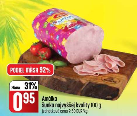 Amálka šunka najvyššej kvality 100 g
