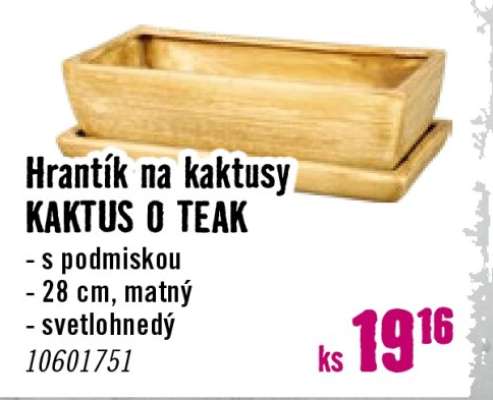 Hrantík na kaktusy KAKTUS O TEAK