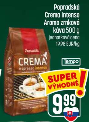 Popradská Crema Intenso Aroma zrnková káva 500 g