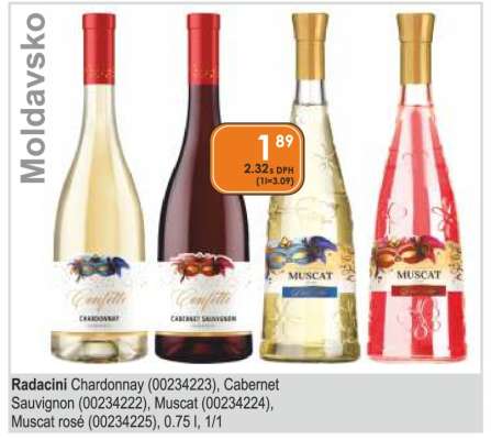 Radacini Chardonnay (00234223), Cabernet Sauvignon (00234222), Muscat (00234224), Muscat rosé (00234225)