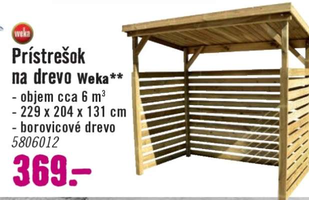 Prístrešok na drevo Weka