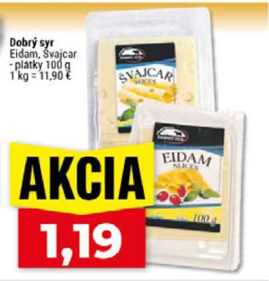 Dobrý syr Eidam, Svajcar