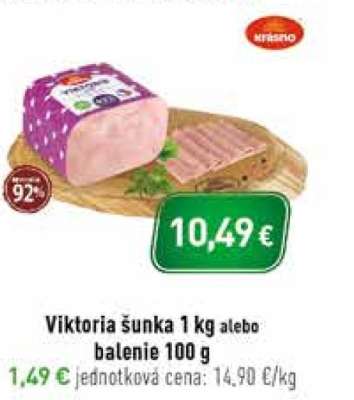Viktoria šunka 1 kg alebo balenie 100 g